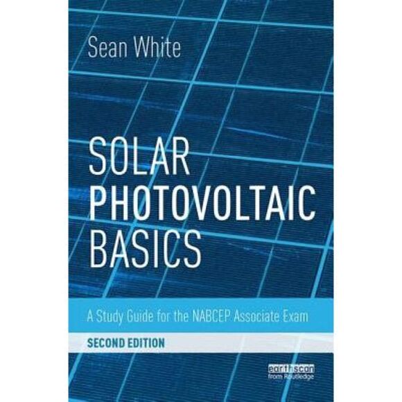 Solar Photovoltaic Basics: A Study Guide for the NABCEP Associate Exam -- Sean W - Picture 1 of 1